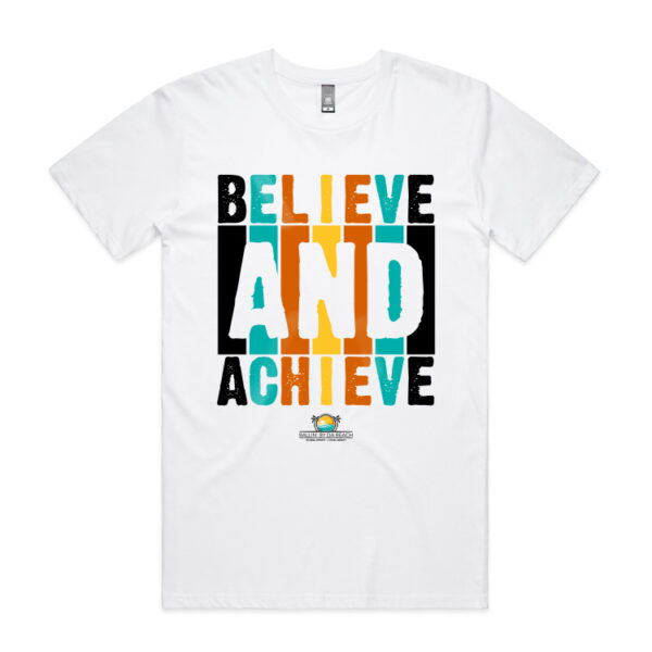 Believe and Achieve Tee – Inspirational and Motivational Wear